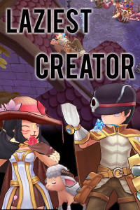 Ragnarok M Stories: Laziest Creator